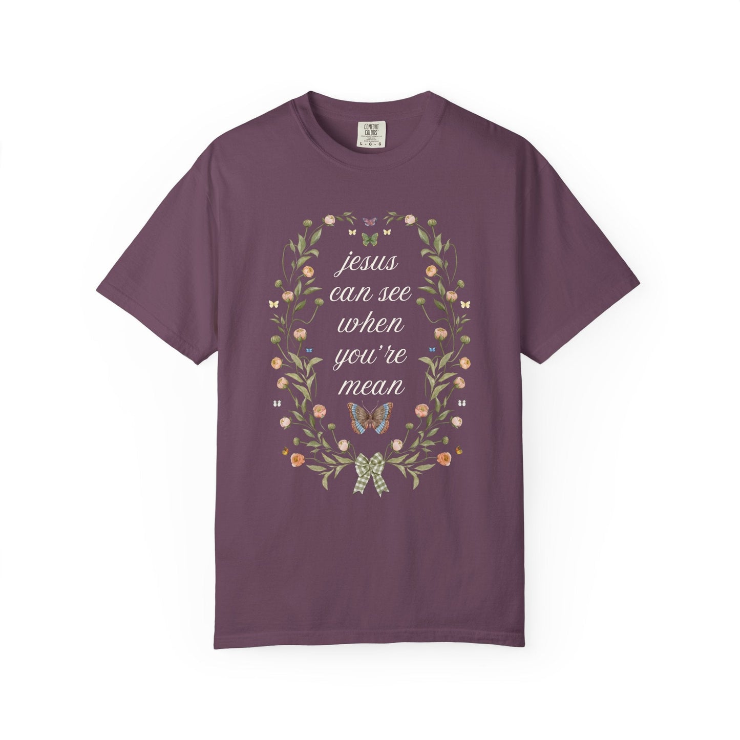 Jesus Can See When You're Mean Shirt