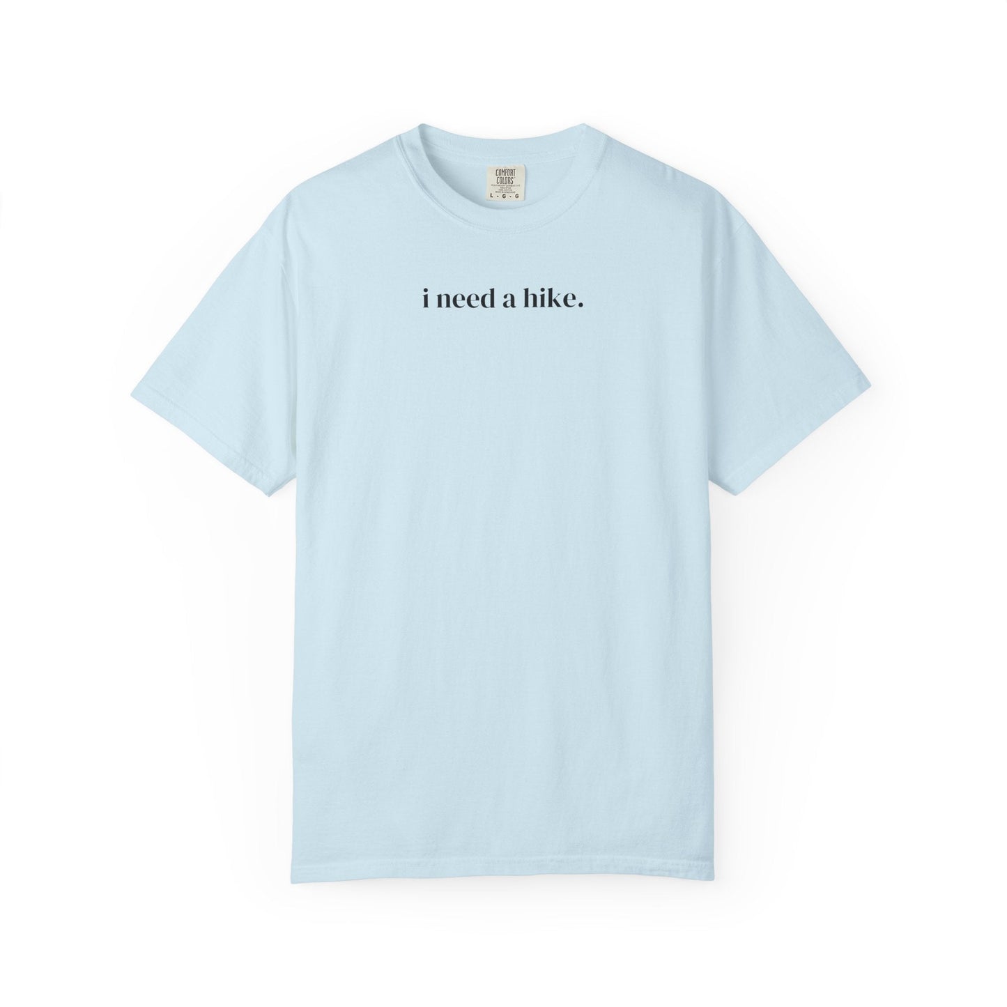 Funny Saying Hiking Lover Tee