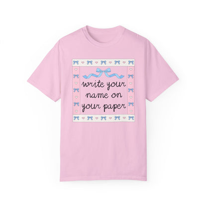 Write Your Name on Your Paper Tee