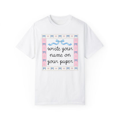 Write Your Name on Your Paper Tee