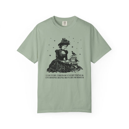 Everything and Everybody is So Very Serious Tee