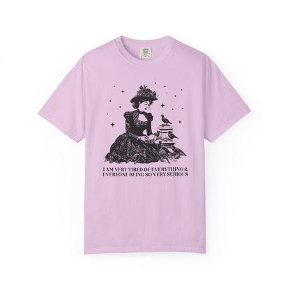 Everything and Everybody is So Very Serious Tee