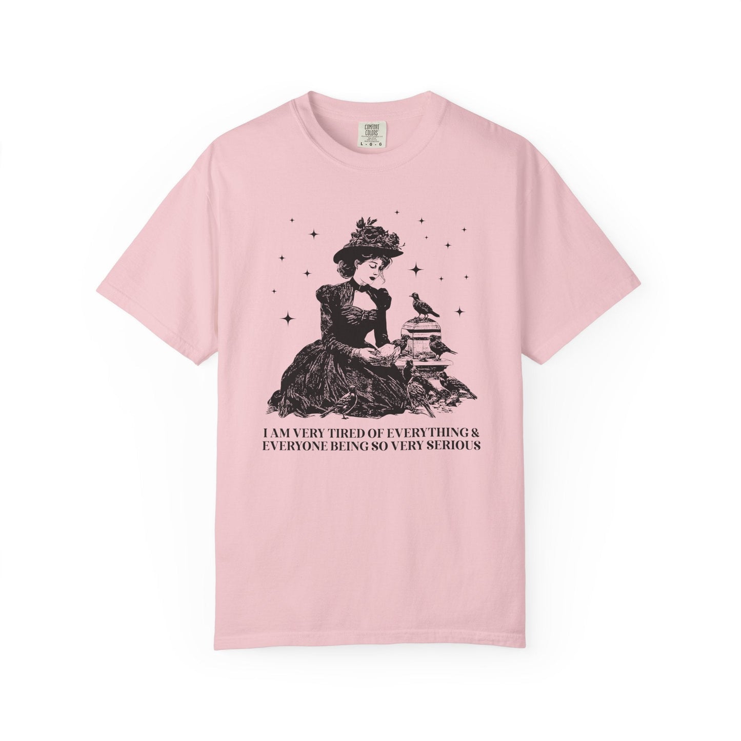 Everything and Everybody is So Very Serious Tee