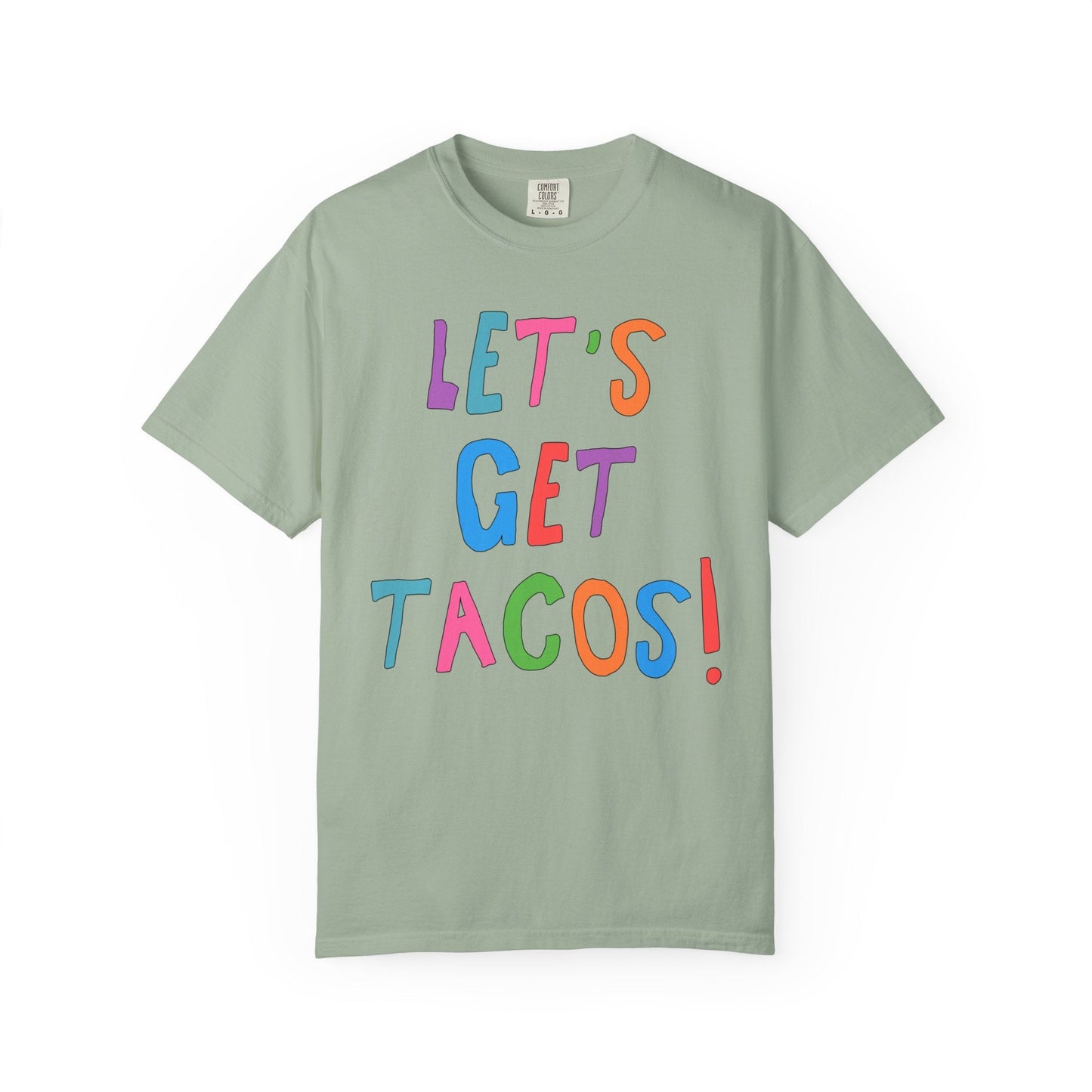 Let's Get Tacos! Tee Shirt