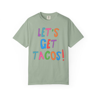 Let's Get Tacos! Tee Shirt