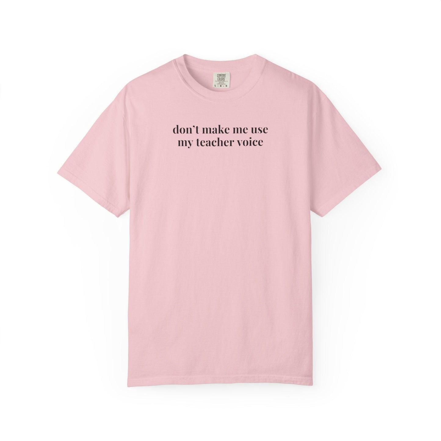 Don't Make Me Use My Teacher Voice