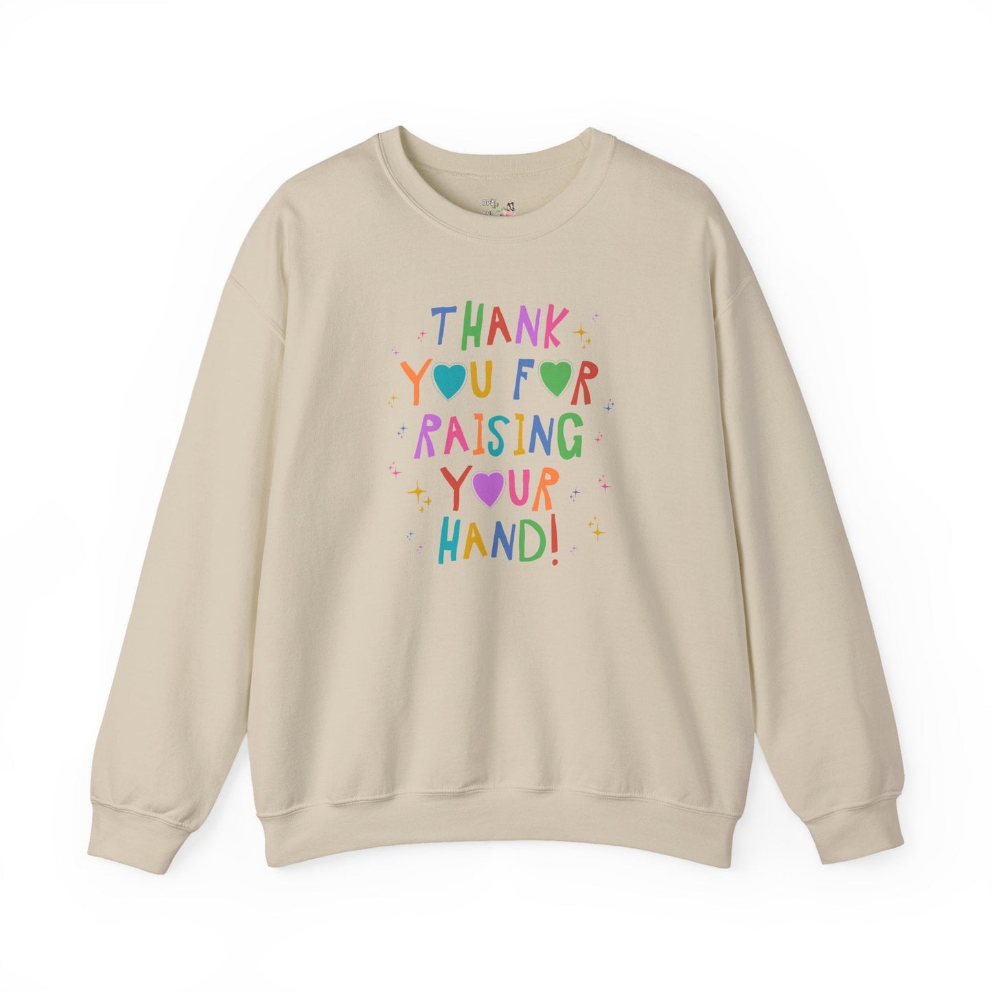 Thank You for Raising Your Hand!