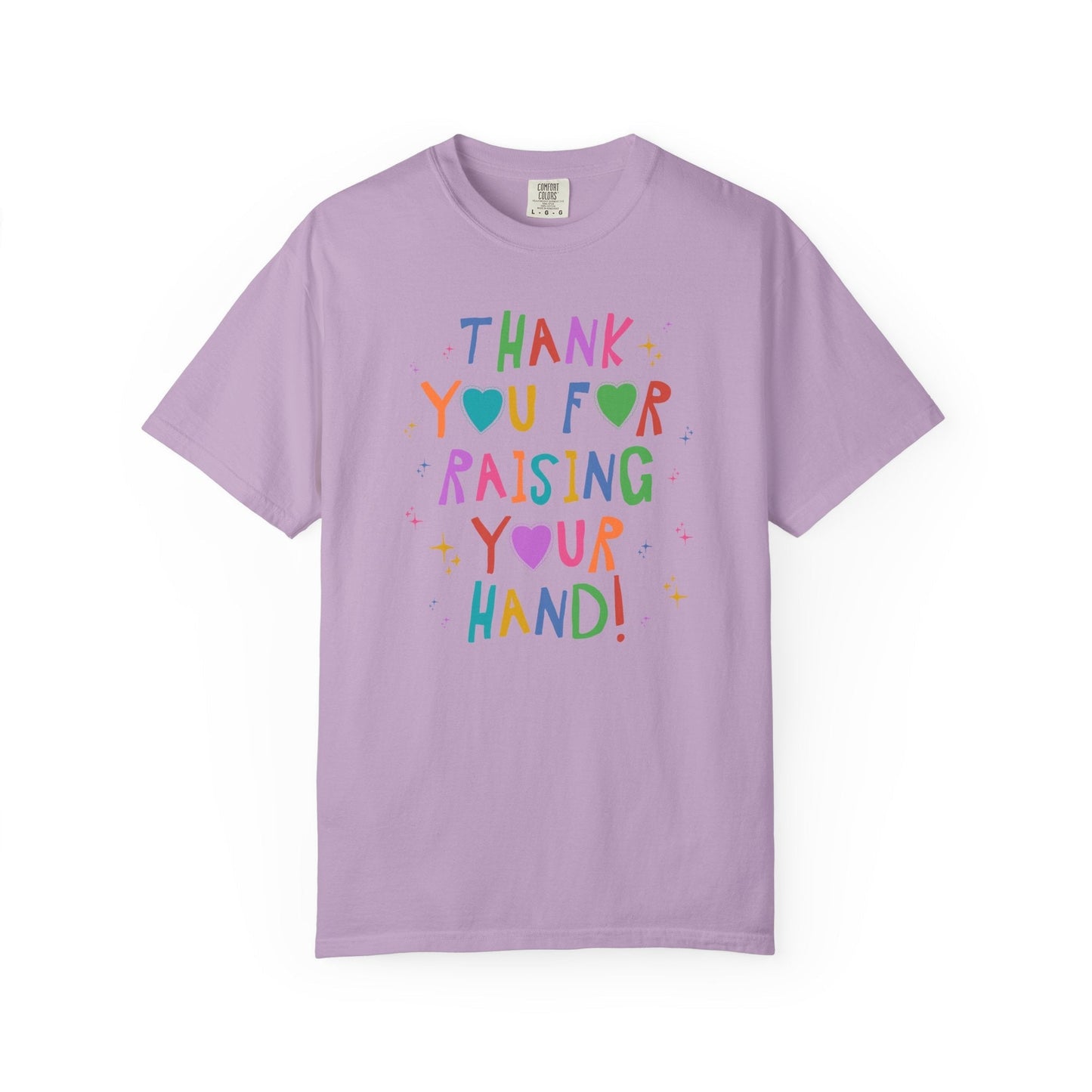 Thank You for Raising Your Hand!