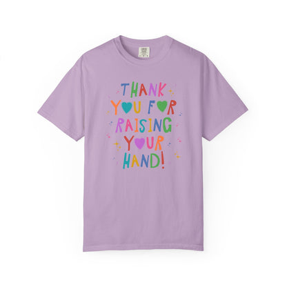 Thank You for Raising Your Hand!