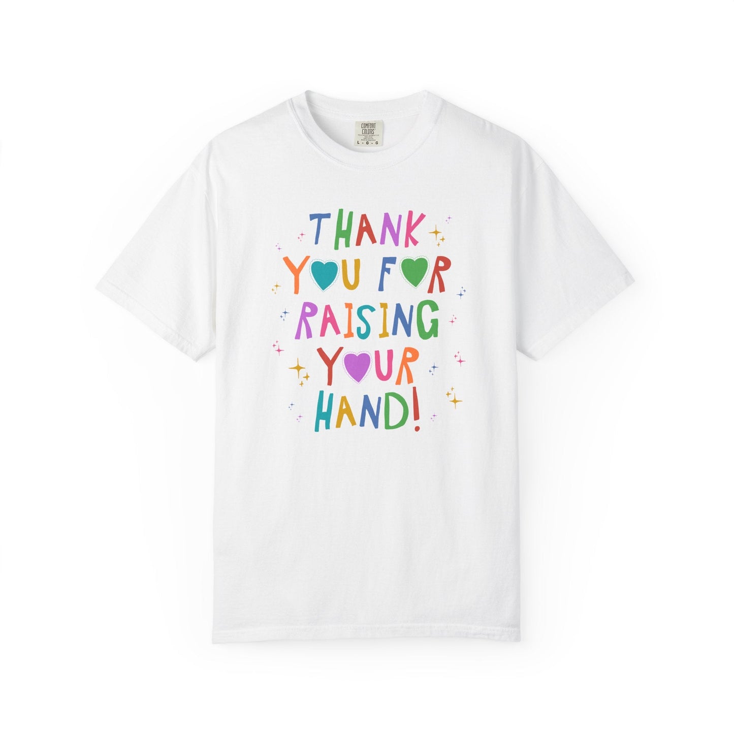 Thank You for Raising Your Hand!