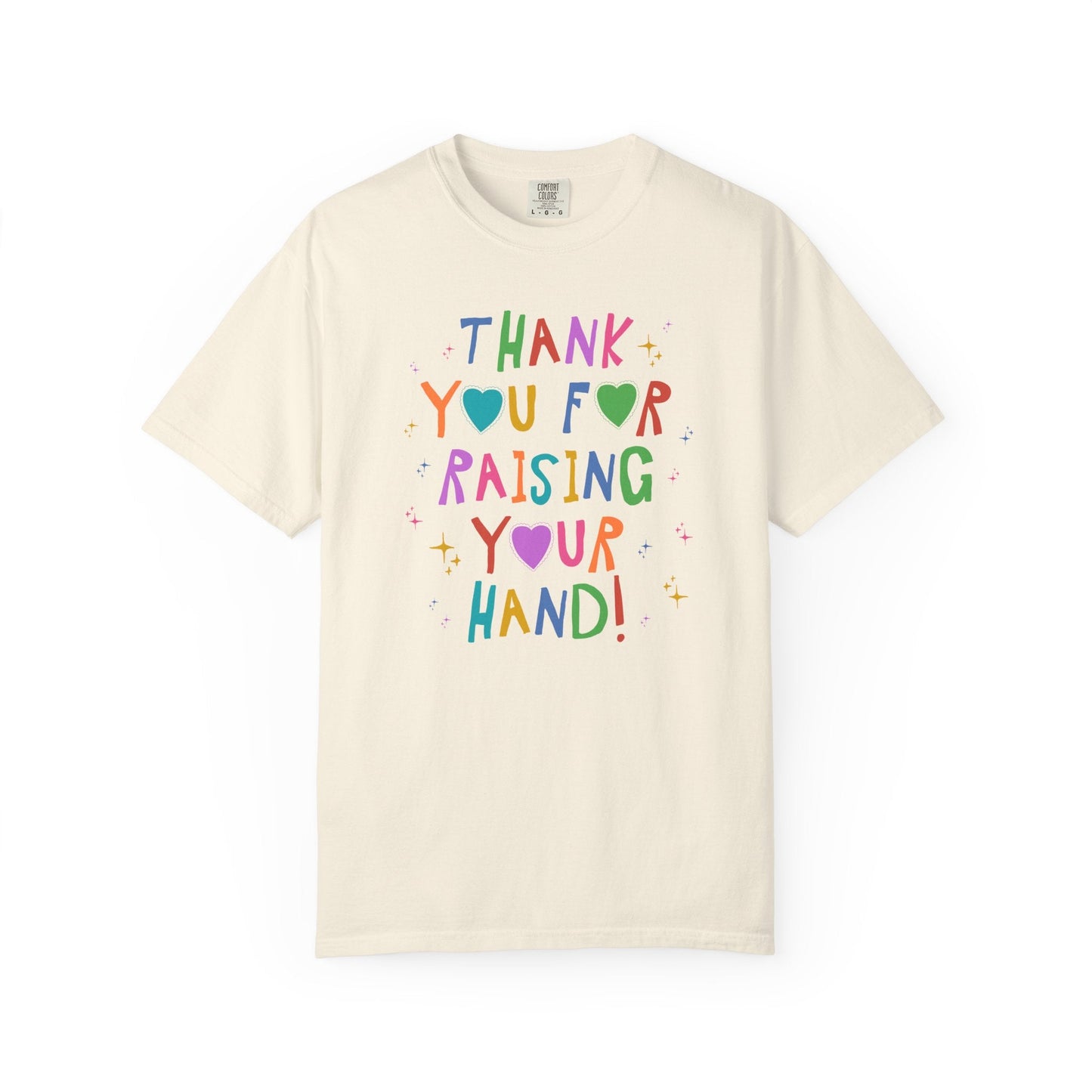 Thank You for Raising Your Hand!