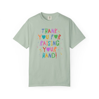 Thank You for Raising Your Hand!