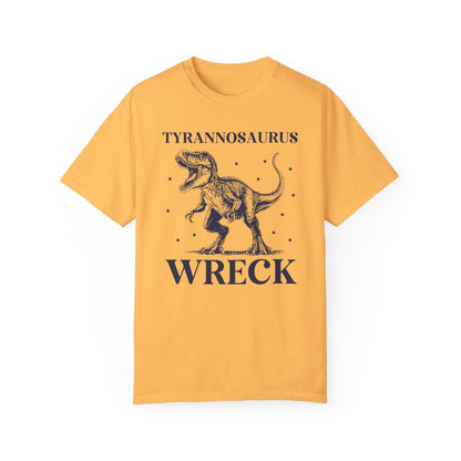 Funny Unhinged Dinosaur Shirt: Tyrannosaurus Wreck