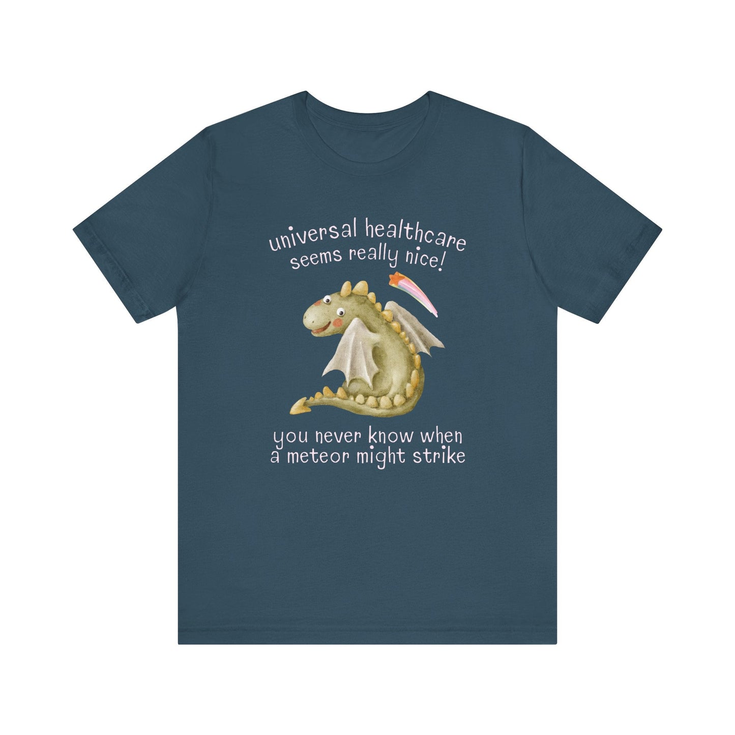 Funny Universal Healthcare Tee for Leftist