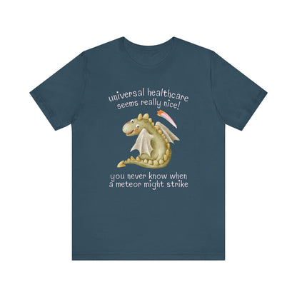 Funny Universal Healthcare Tee for Leftist