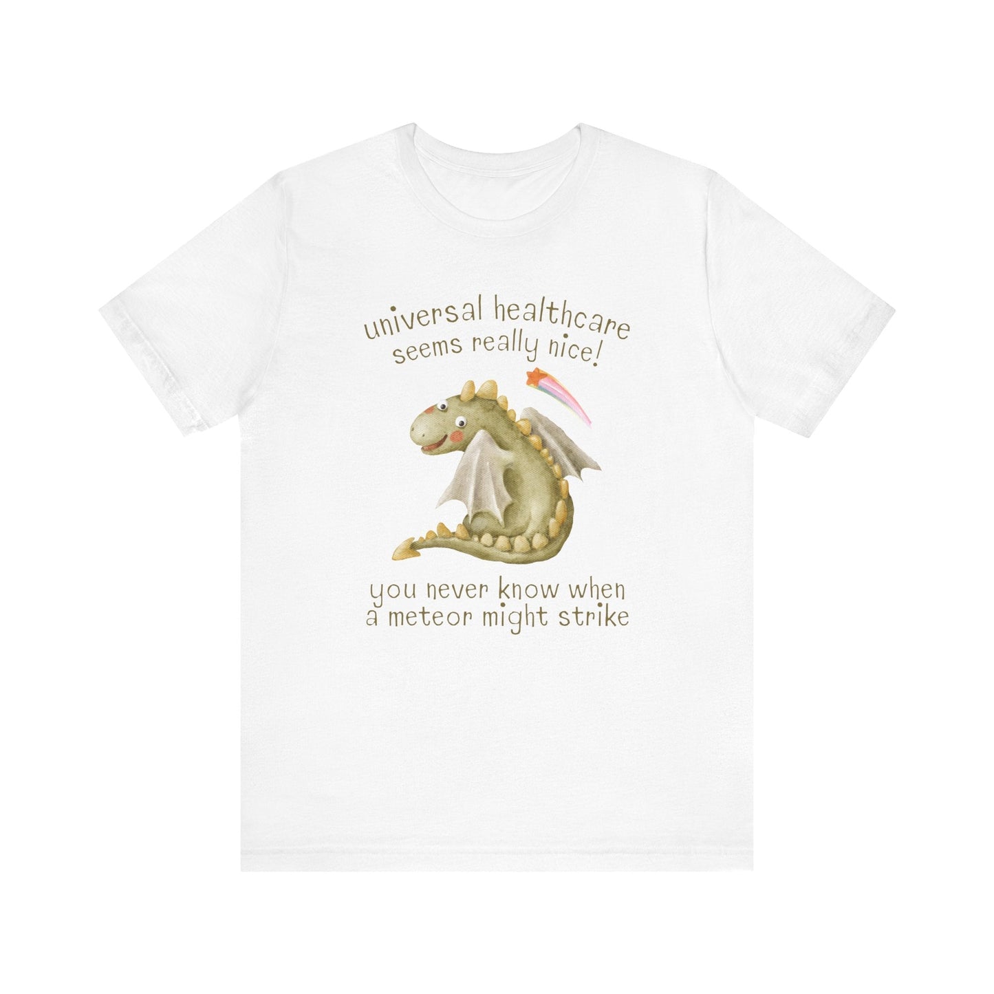 Funny Universal Healthcare Tee for Leftist