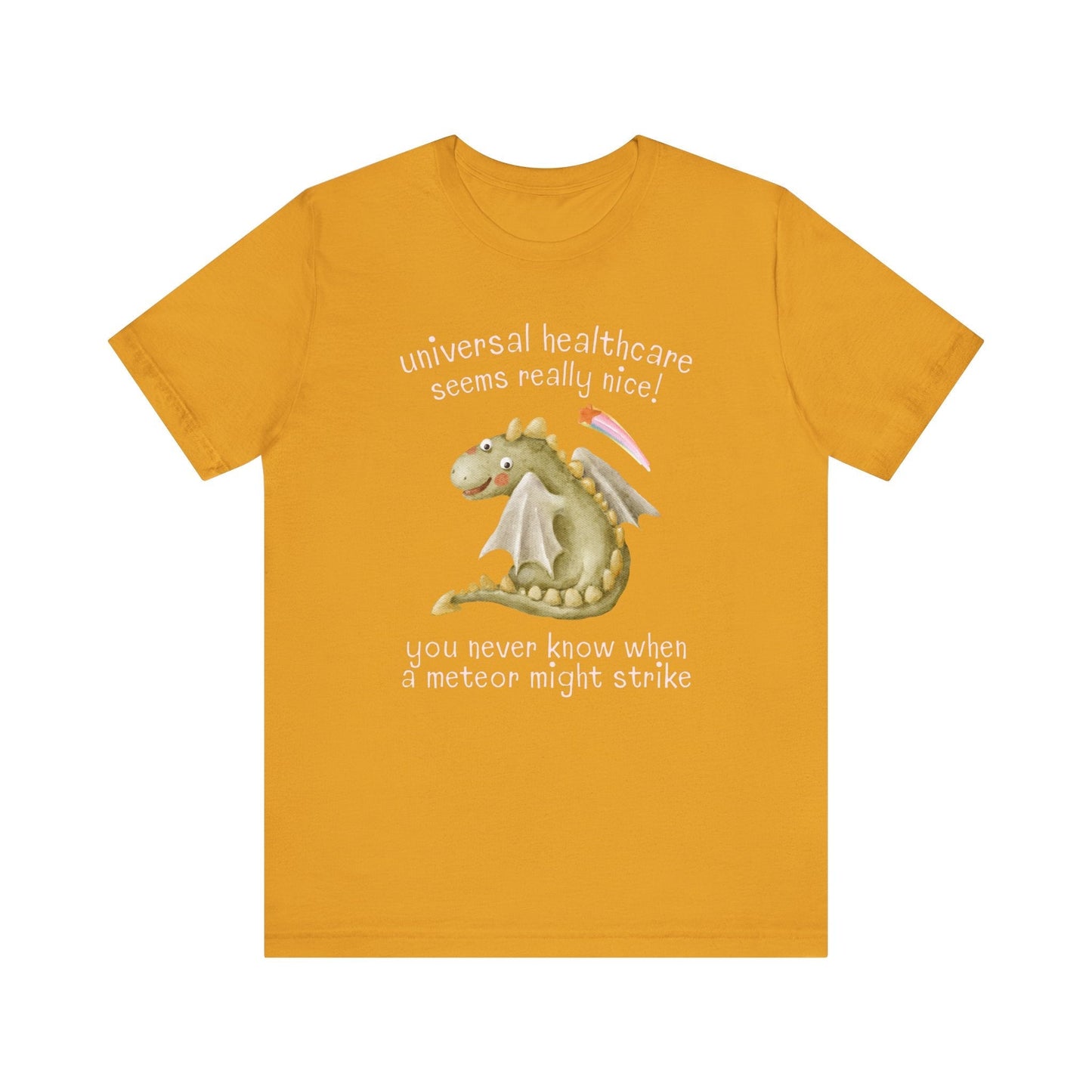 Funny Universal Healthcare Tee for Leftist