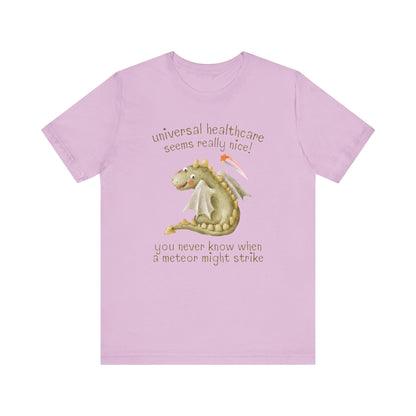 Funny Universal Healthcare Tee for Leftist
