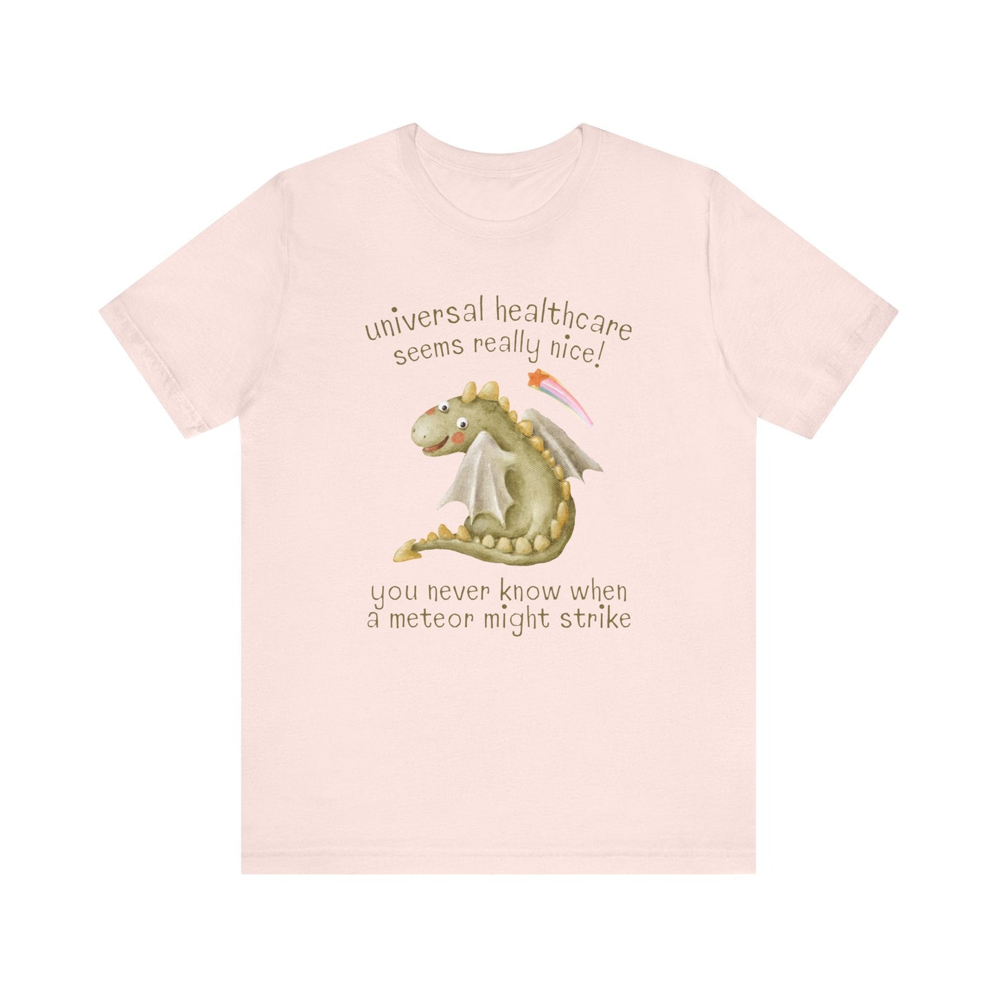 Funny Universal Healthcare Tee for Leftist