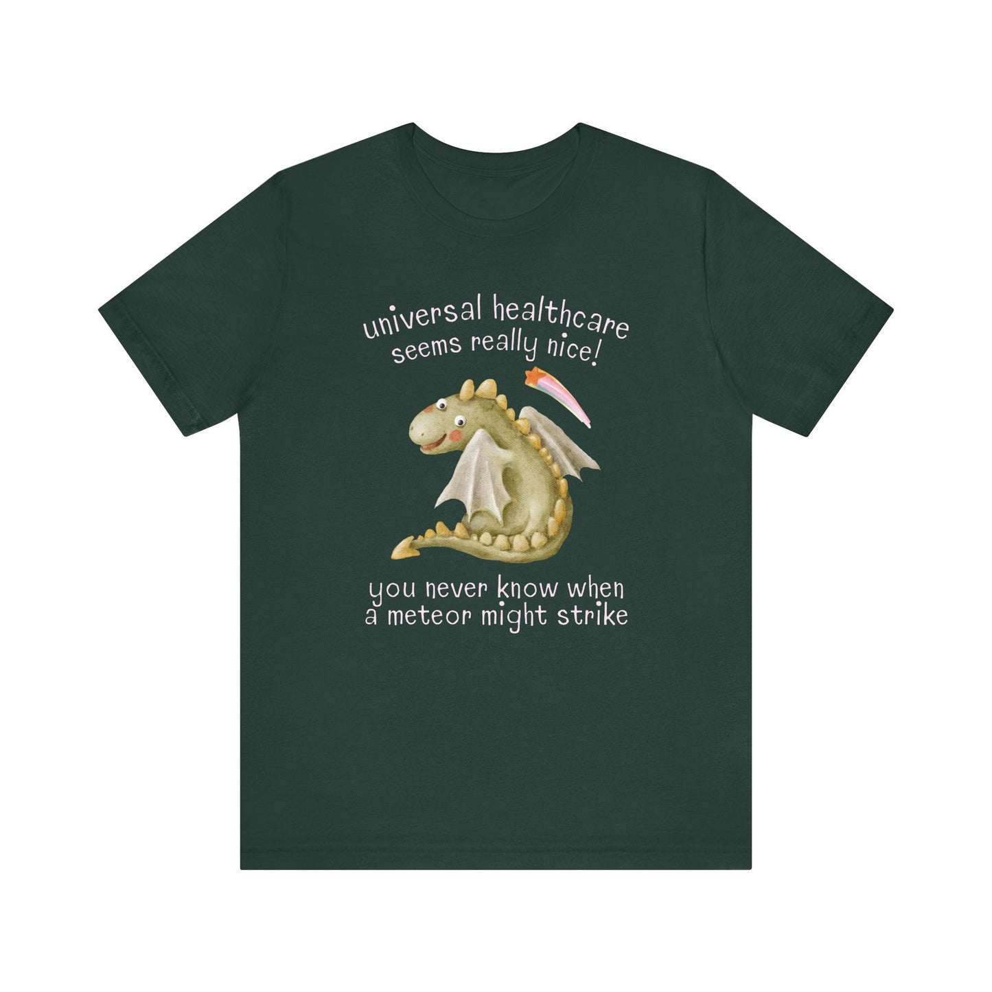 Funny Universal Healthcare Tee for Leftist