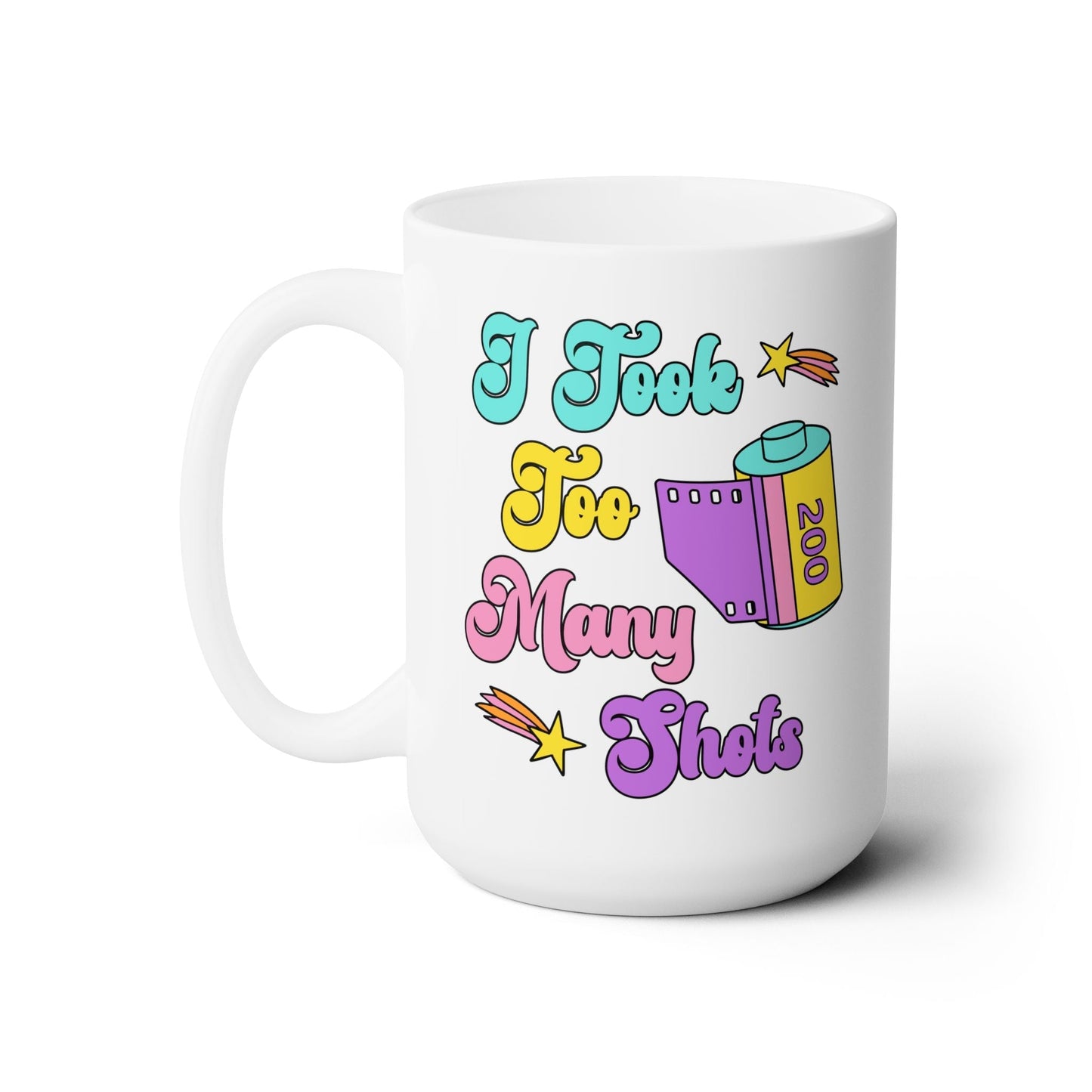 Took Too Many Shots Mug