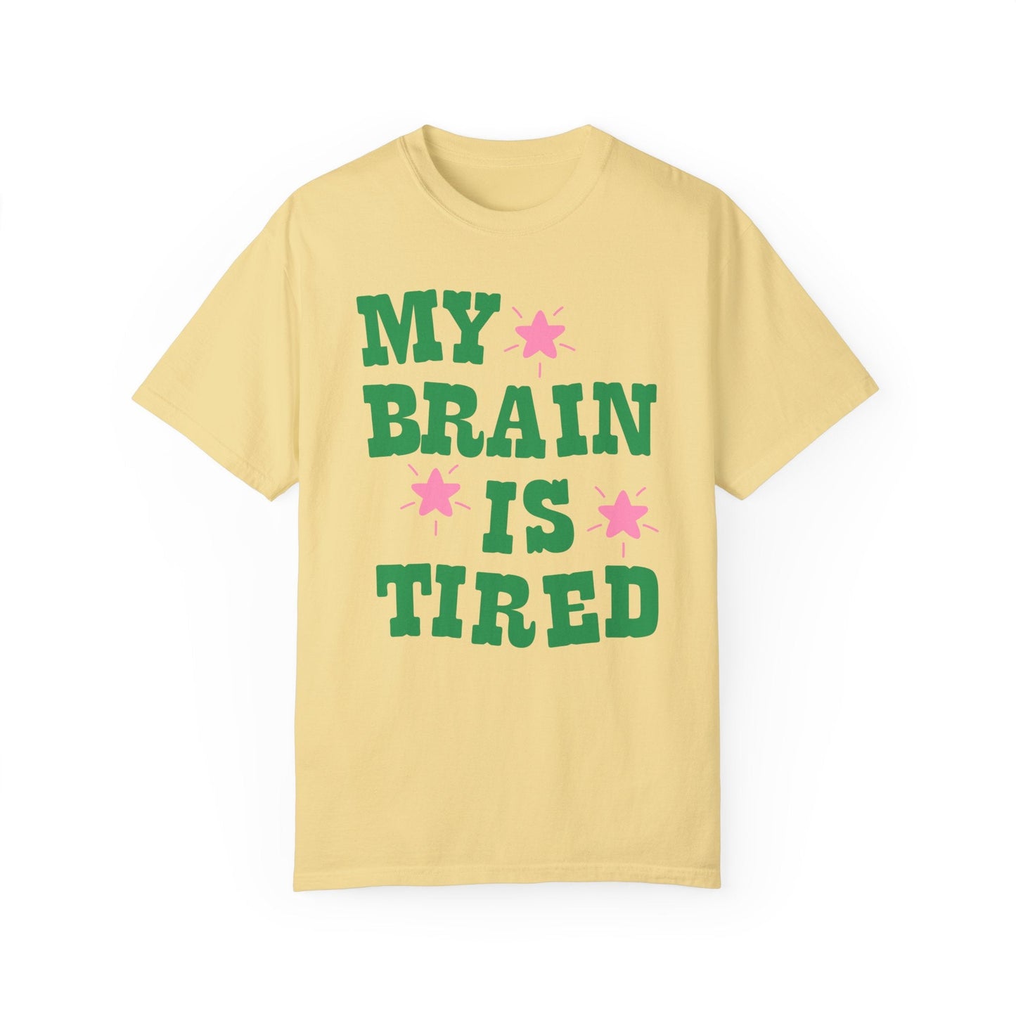 My Brain is Tired Shirt