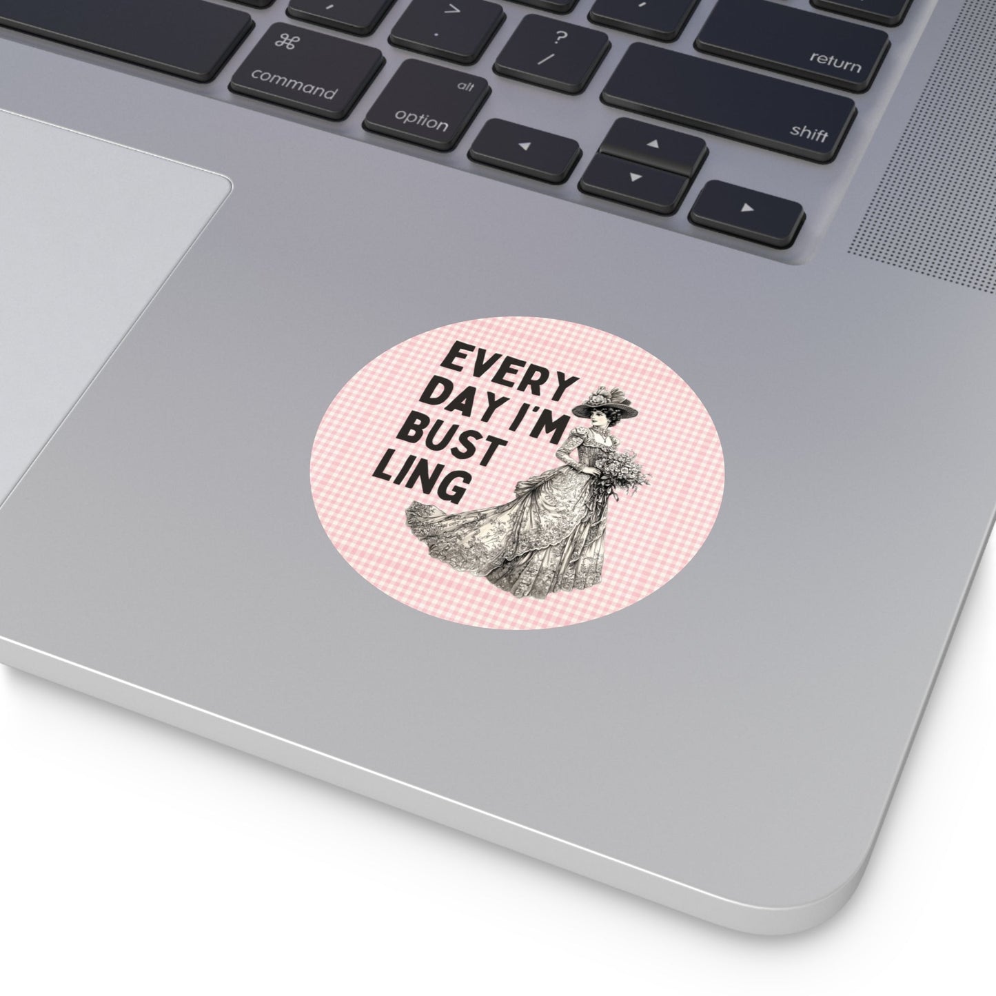 Every Day I'm Bustling Sticker