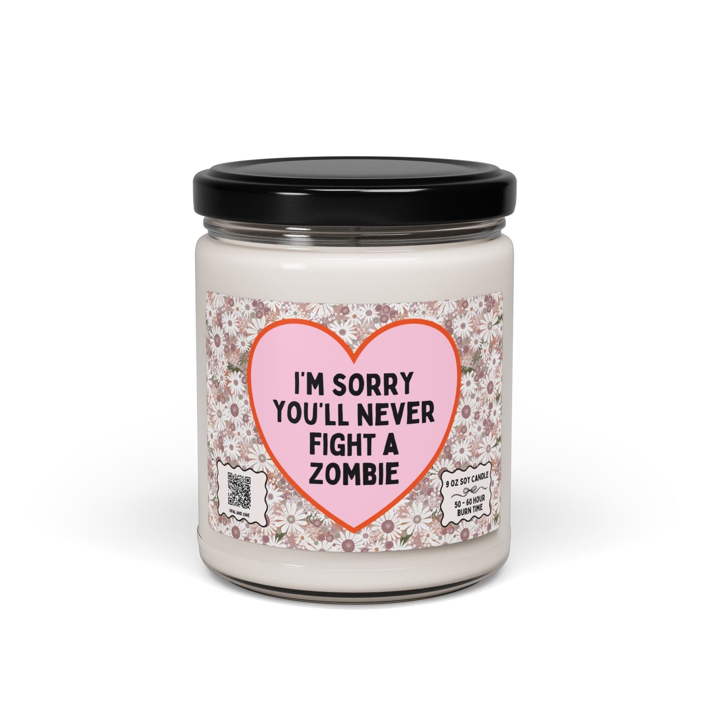 I'm Sorry You'll Never Fight a Zombie