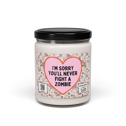 I'm Sorry You'll Never Fight a Zombie