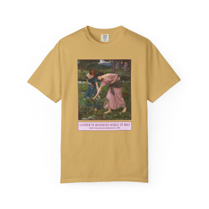 Gather Ye Rosebuds