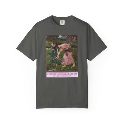 Gather Ye Rosebuds