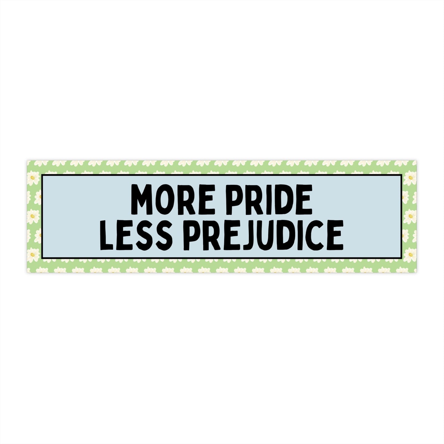 More Pride Less Prejudice