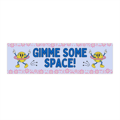 Gimme Some Space