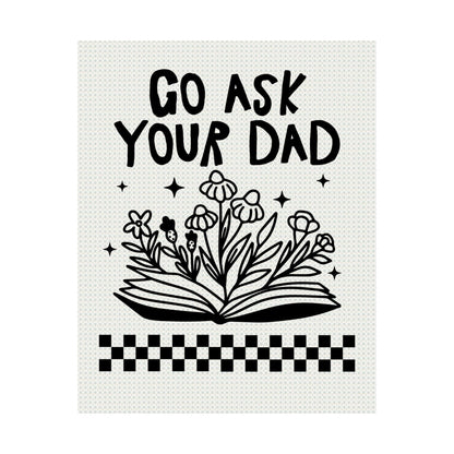 Go Ask Your Dad Bookish Poster