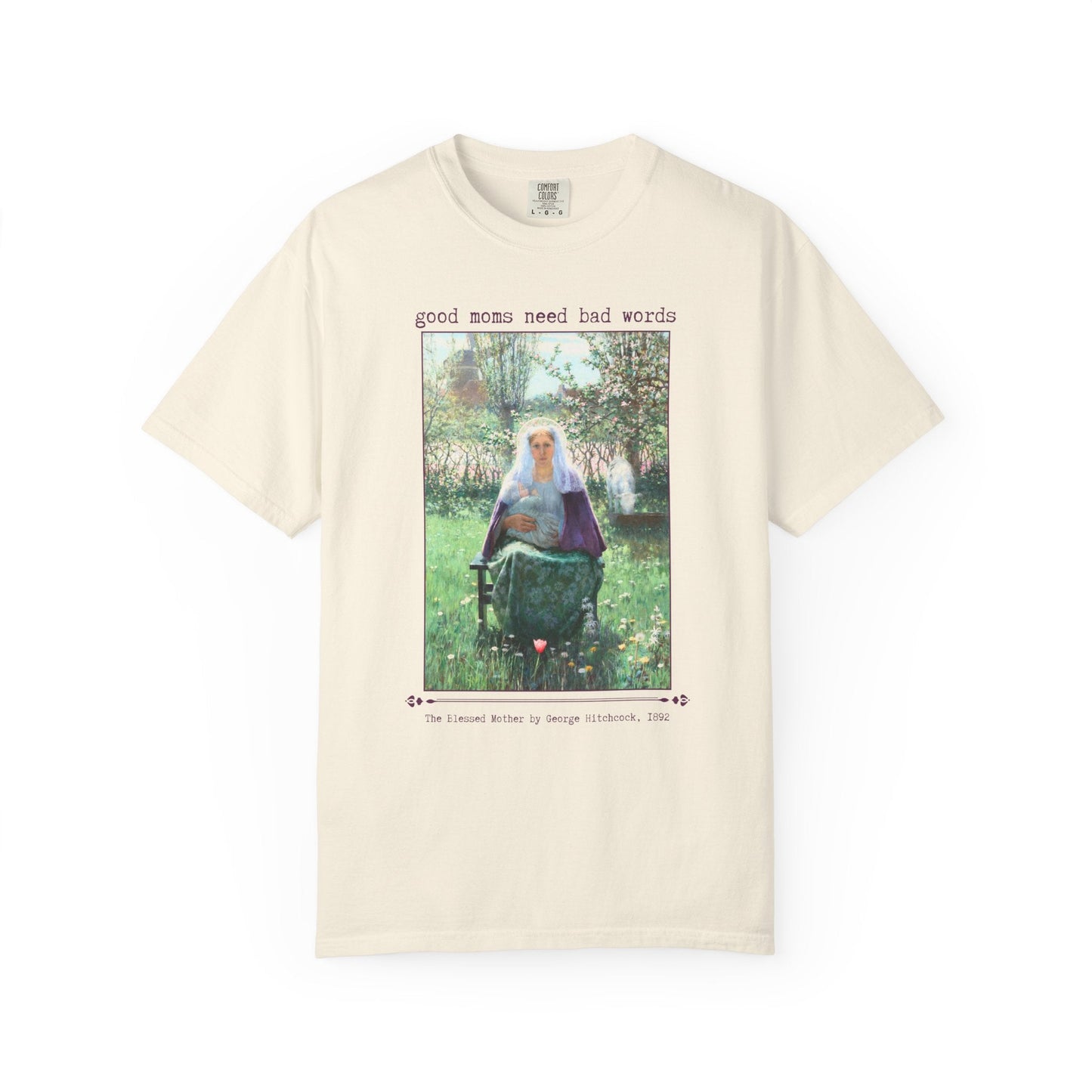 Good Moms Need Bad Words T-Shirt