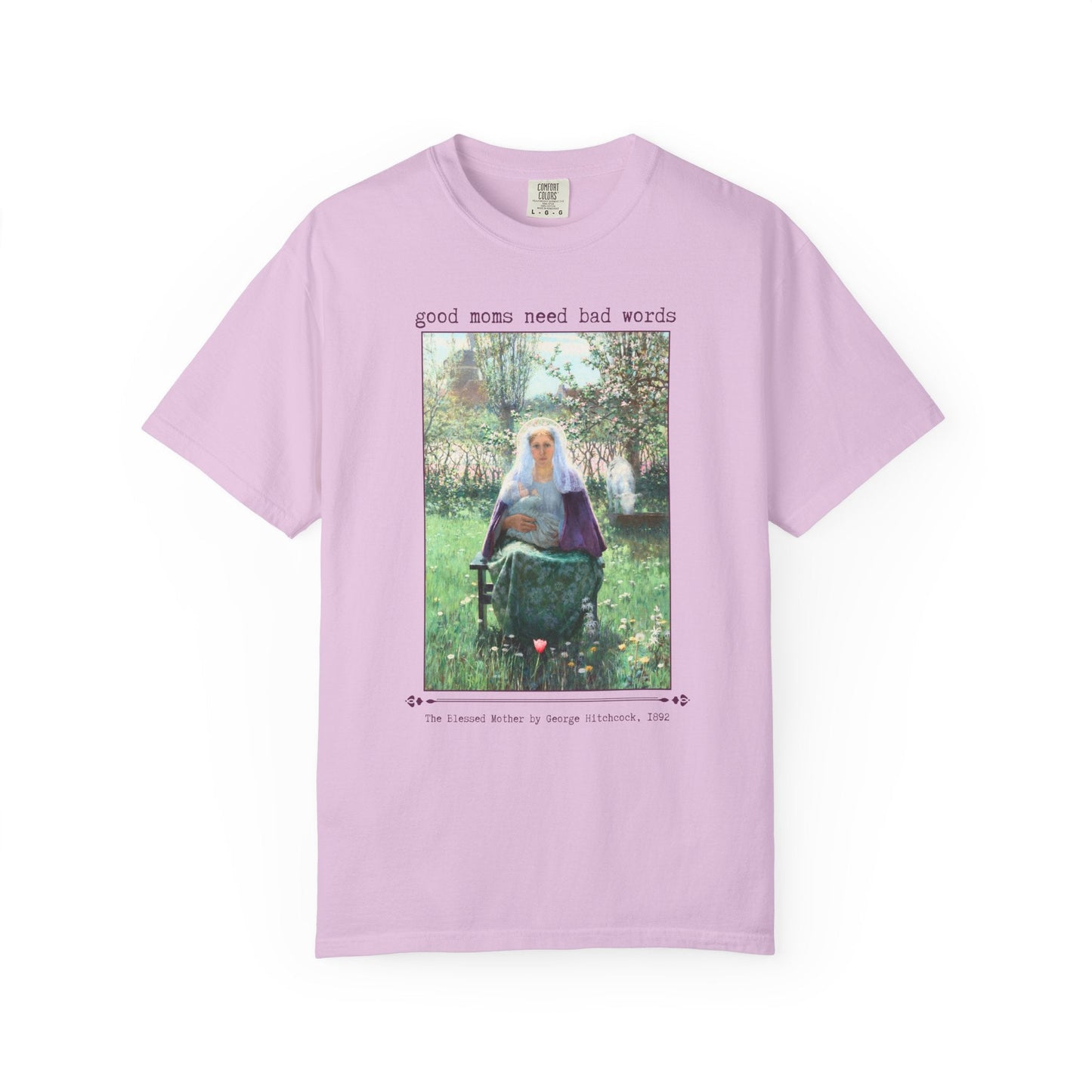 Good Moms Need Bad Words T-Shirt