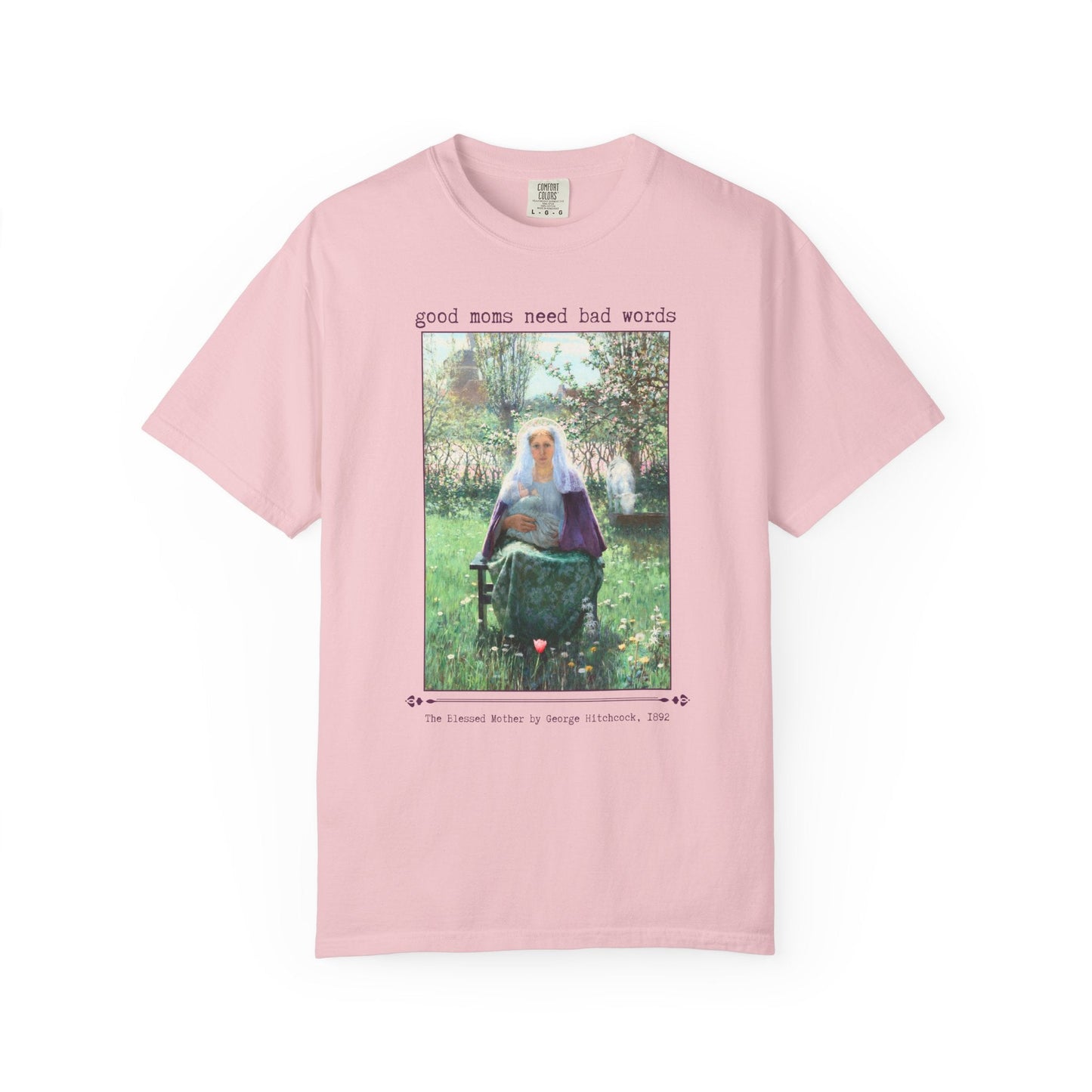Good Moms Need Bad Words T-Shirt