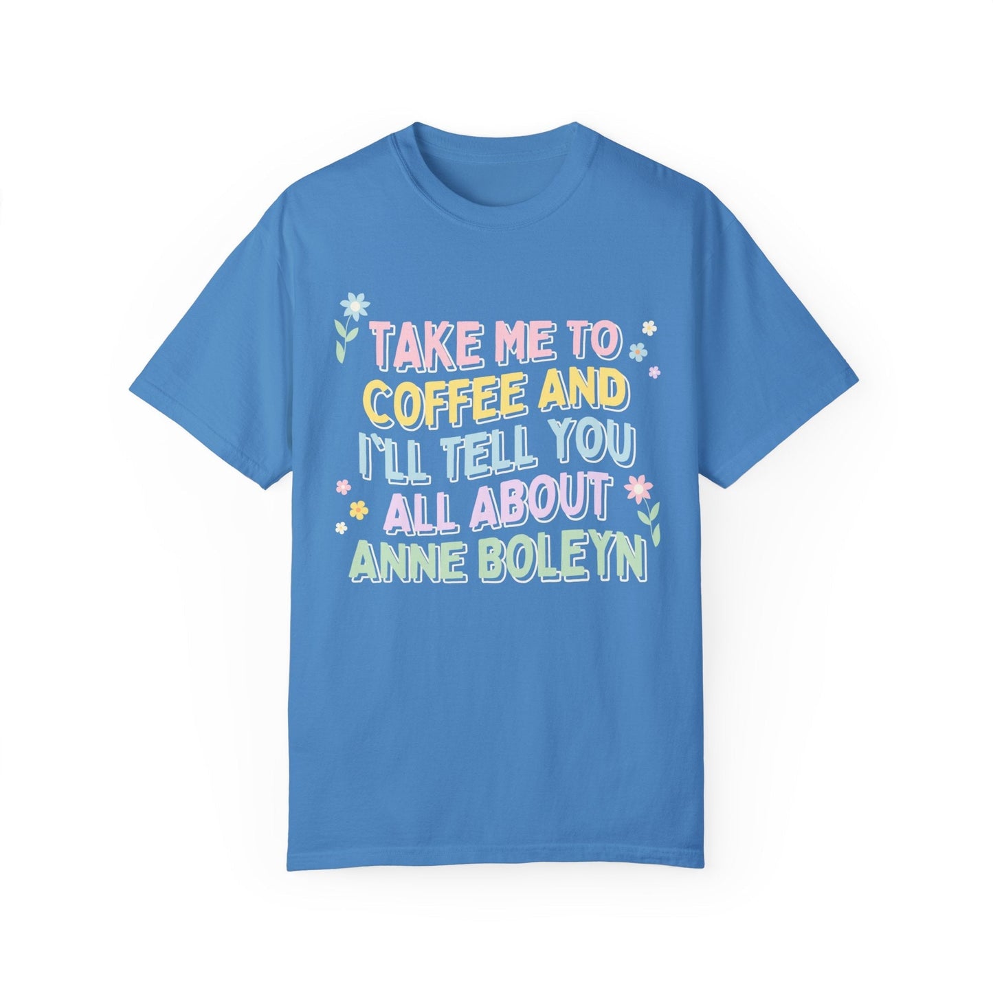 Groovy Anne Boleyn Tee for Coffee Lover