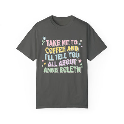 Groovy Anne Boleyn Tee for Coffee Lover
