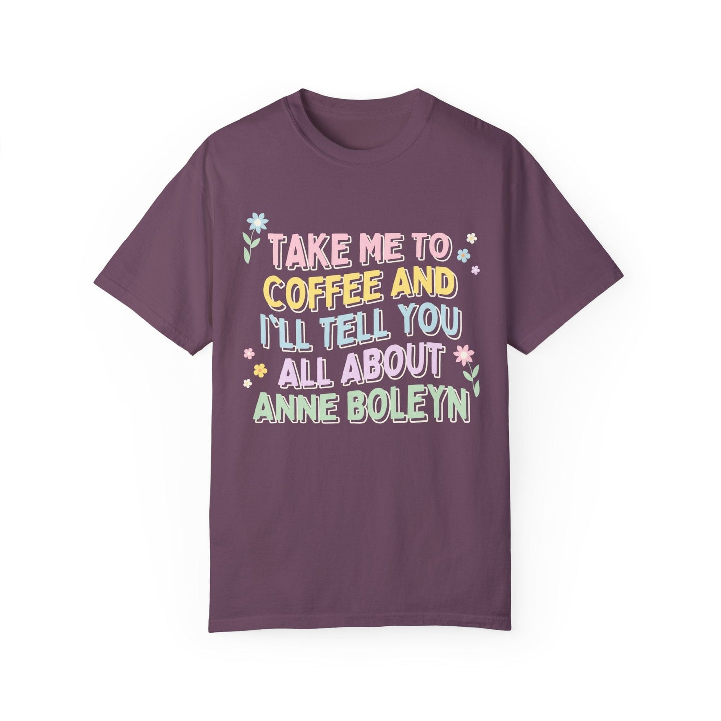 Groovy Anne Boleyn Tee for Coffee Lover