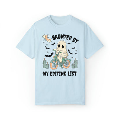 Halloween Editing Day T-Shirt for Photographer or Writer: Haunted By My Editing List