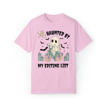 Halloween Editing Day T-Shirt for Photographer or Writer: Haunted By My Editing List