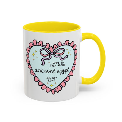 Happy to Talk About Ancient Egypt All Day Long Coffee Mug