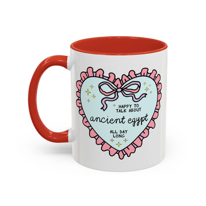 Happy to Talk About Ancient Egypt All Day Long Coffee Mug