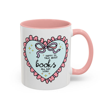Happy to Talk About Books All Day Long Coffee Mug