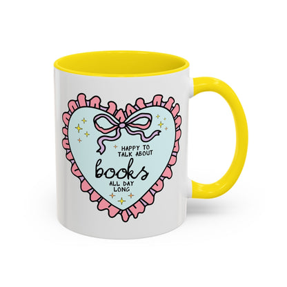 Happy to Talk About Books All Day Long Coffee Mug