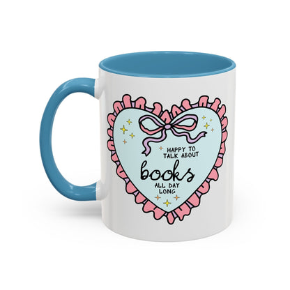 Happy to Talk About Books All Day Long Coffee Mug