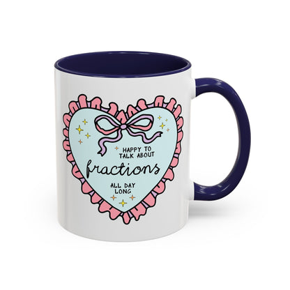 Happy to Talk About Fractions Coffee Mug