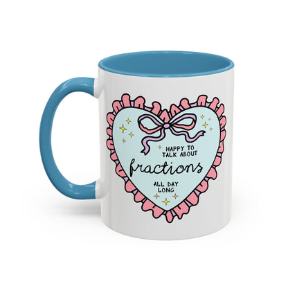 Happy to Talk About Fractions Coffee Mug