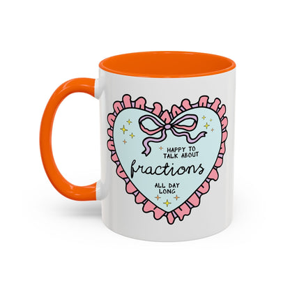 Happy to Talk About Fractions Coffee Mug